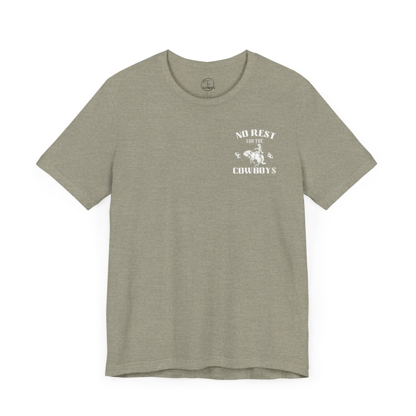 No Rest For The Cowboys Tee