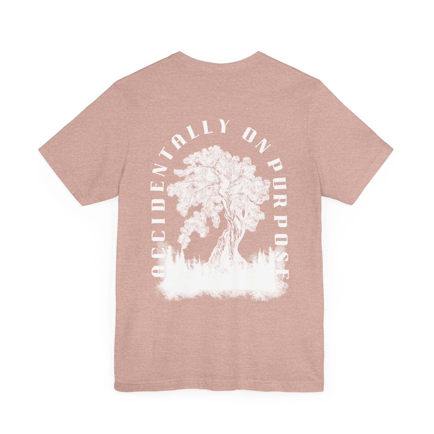 Accidentally On Purpose Tee