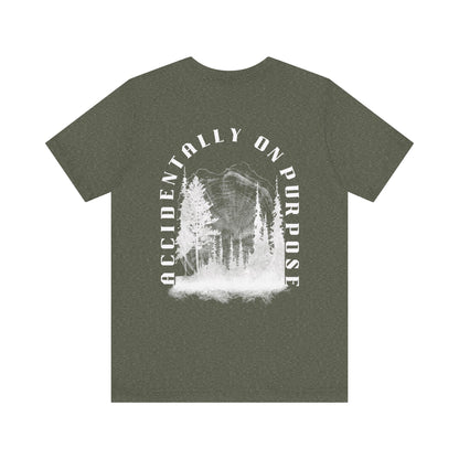 Accidentally On Purpose Tee