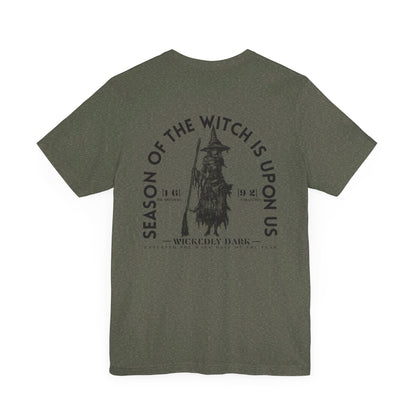 Season Of The Witch Is Upon Us Tee