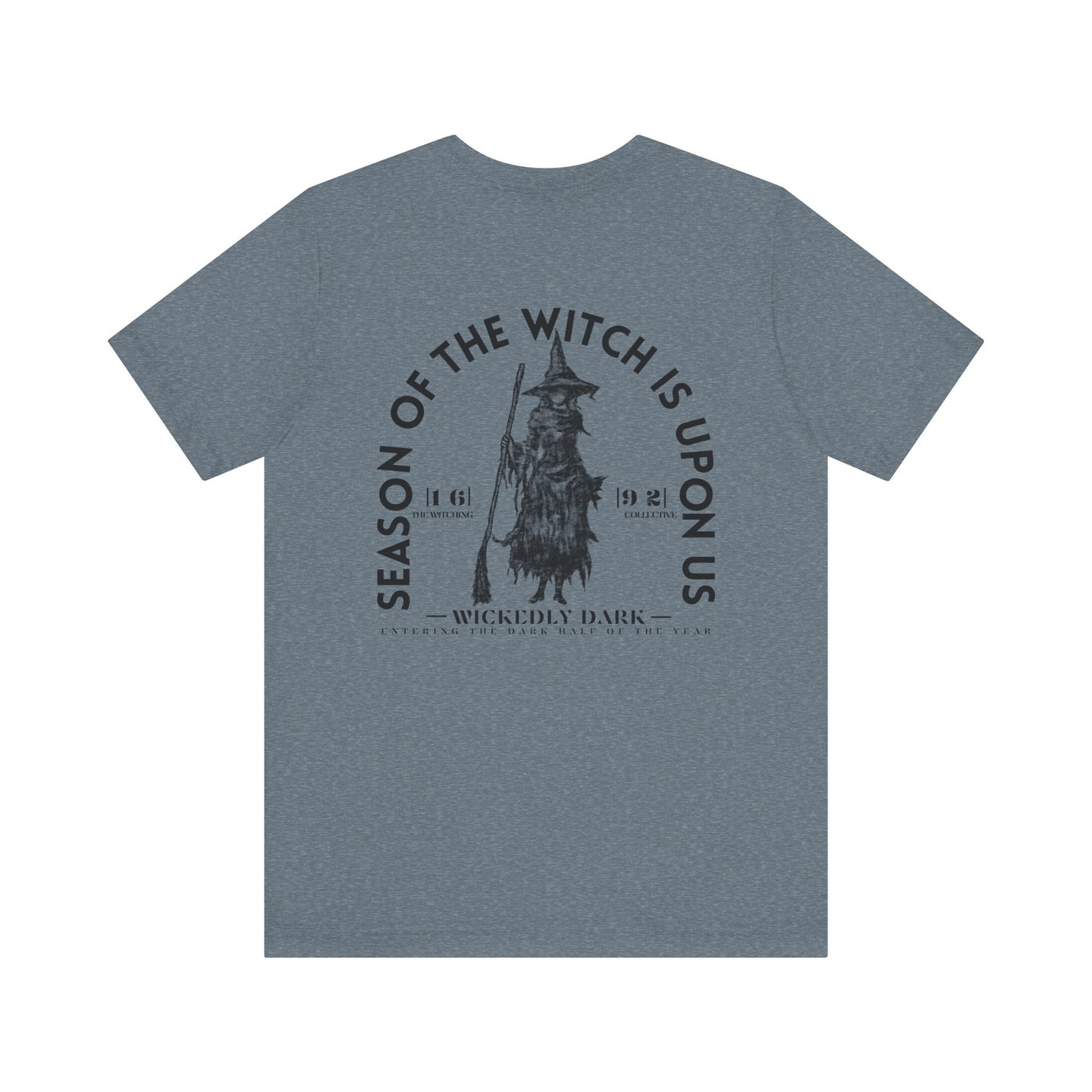 Season Of The Witch Is Upon Us Tee