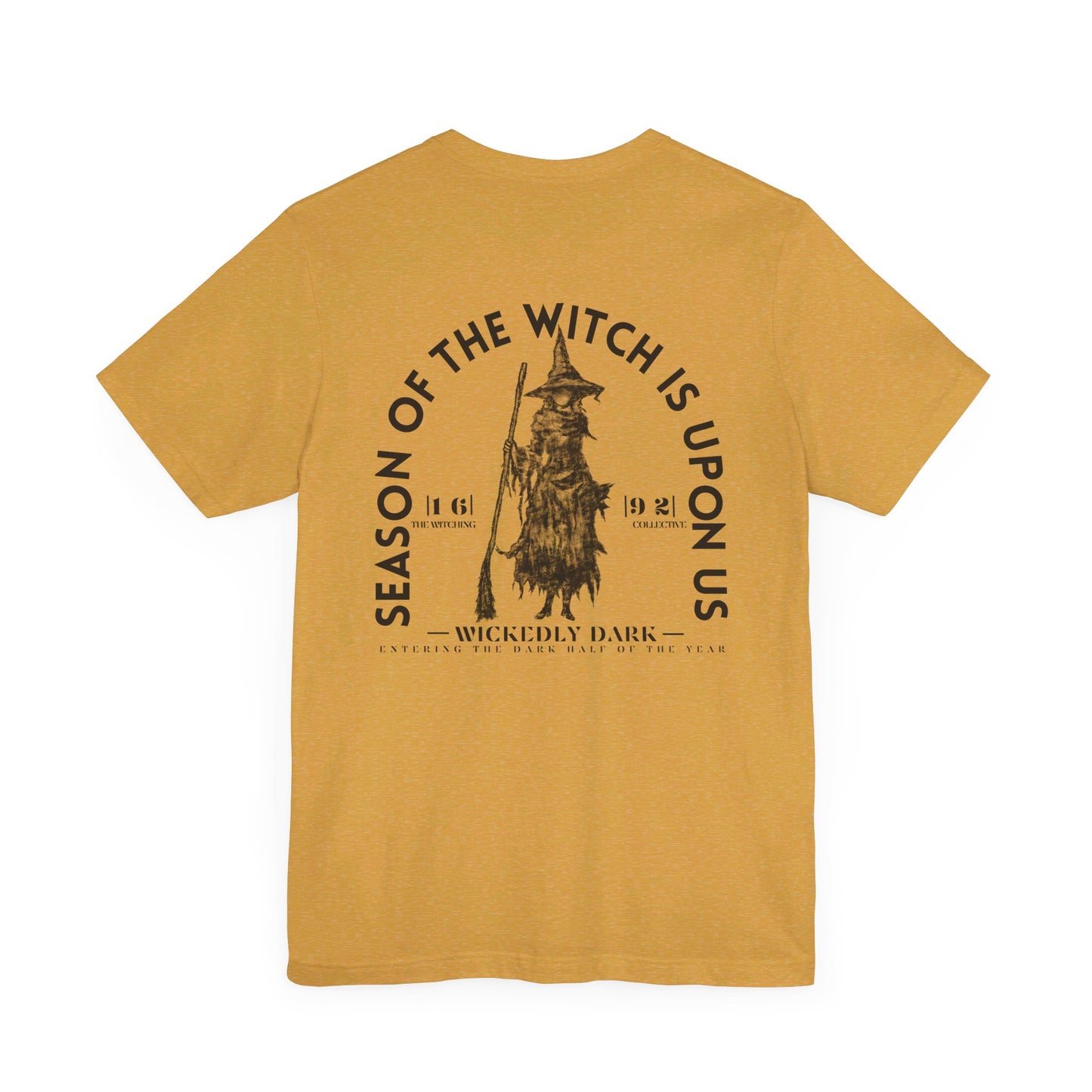Season Of The Witch Is Upon Us Tee