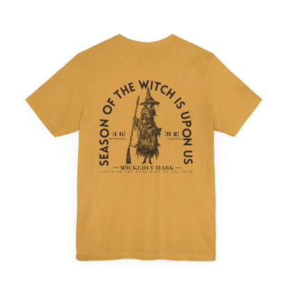 Season Of The Witch Is Upon Us Tee