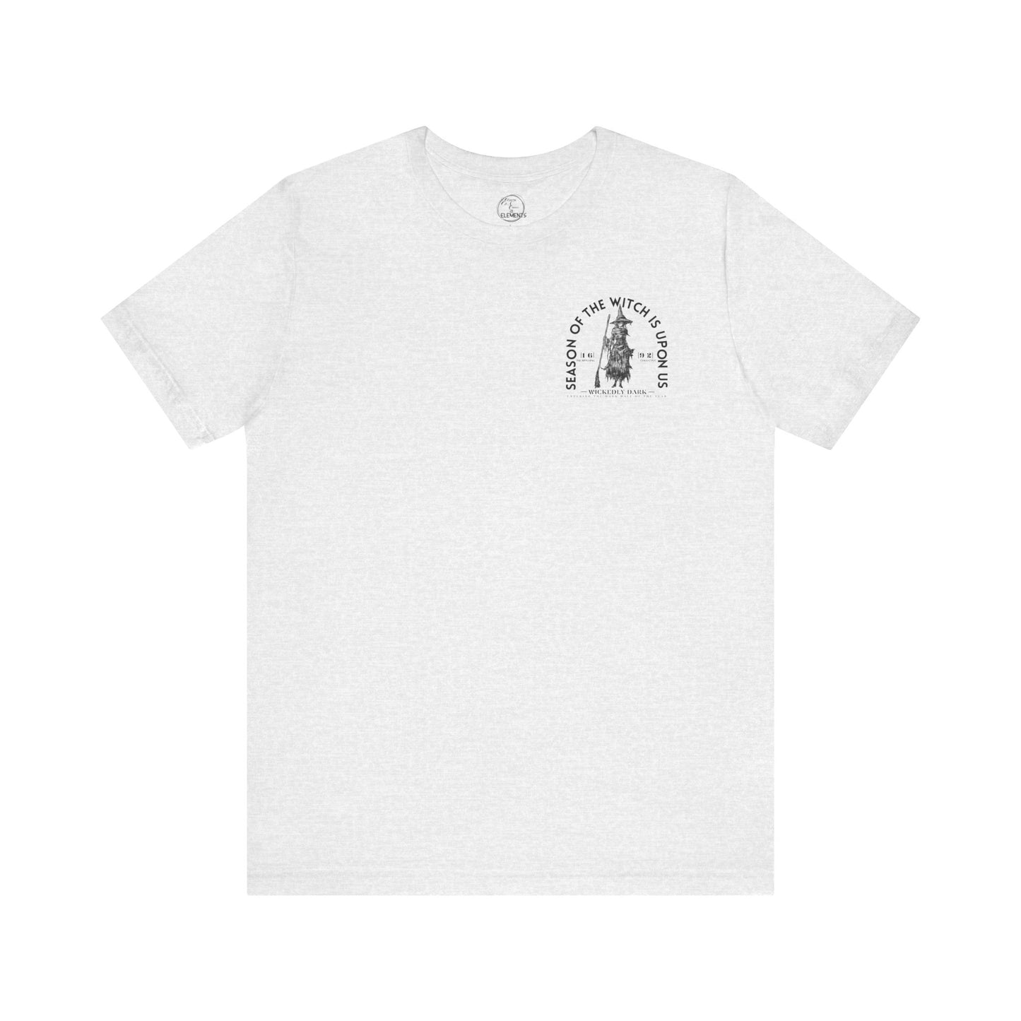 Season Of The Witch Is Upon Us Tee