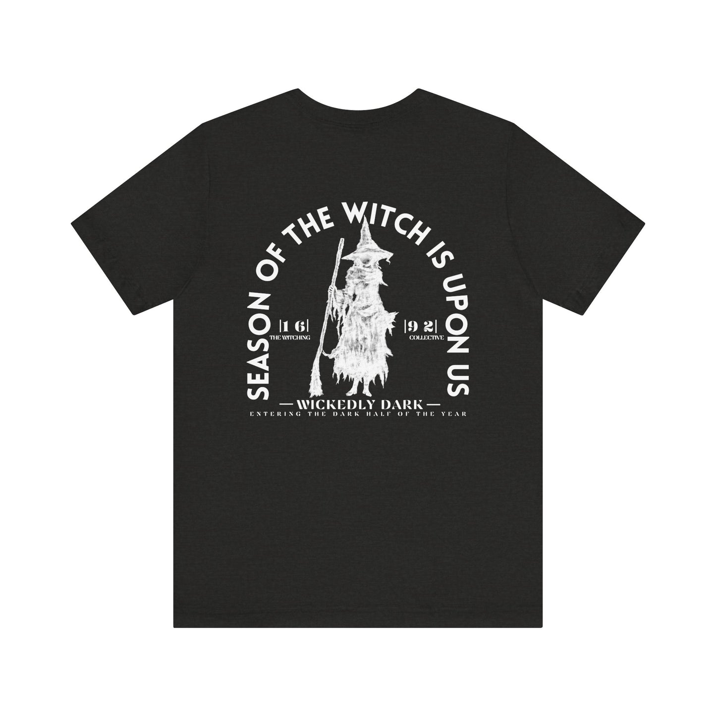 Season Of The Witch Is Upon Us Tee