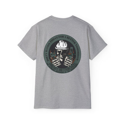 Dirty Hands Today For A Better Tomorrow Featuring Construction Workers Tee