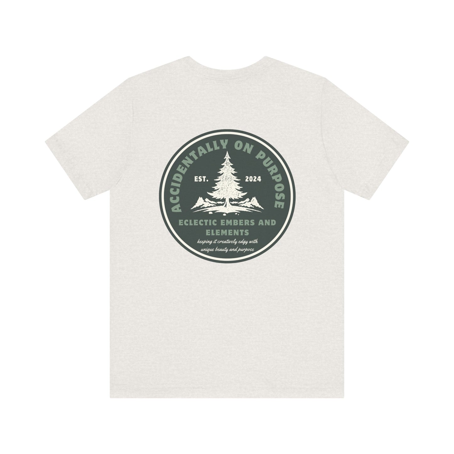 Accidentally On Purpose Tee