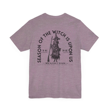 Season Of The Witch Is Upon Us Tee