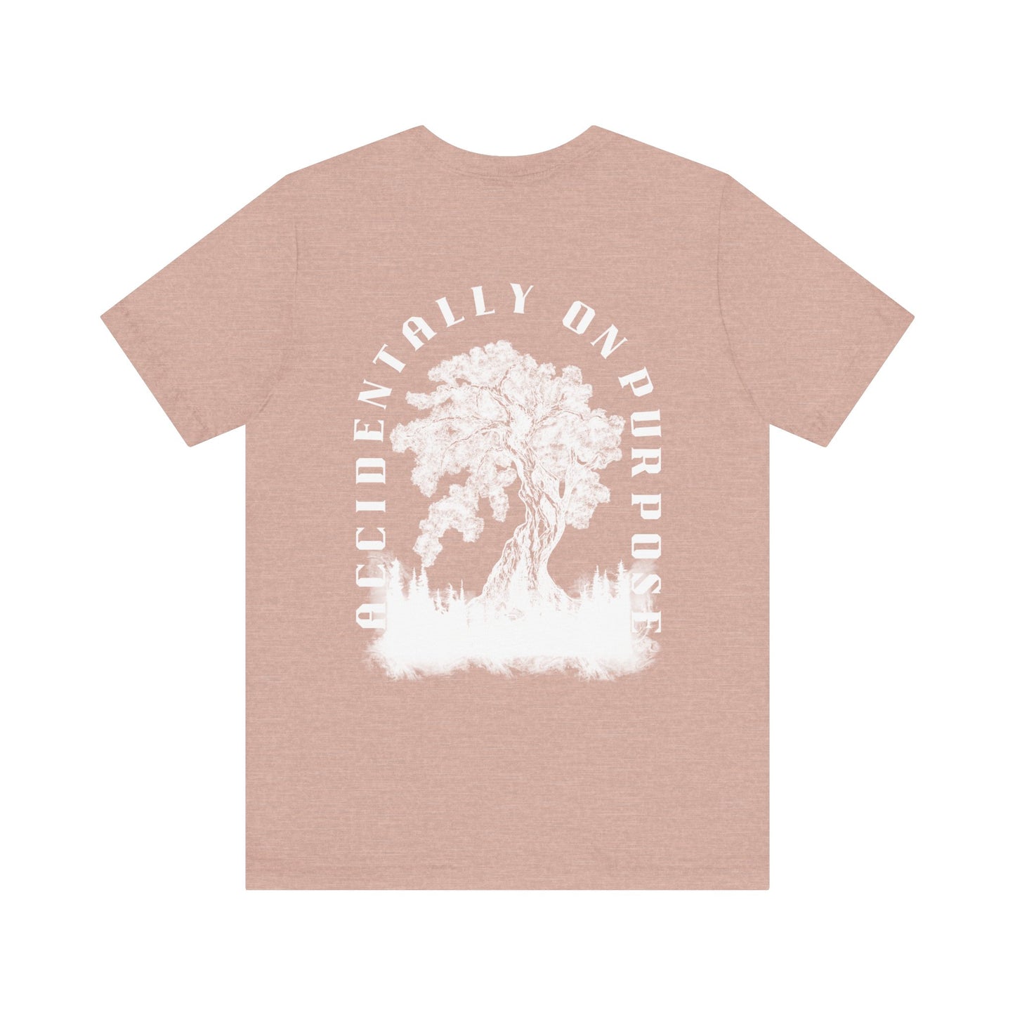 Accidentally On Purpose Tee