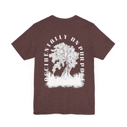 Accidentally On Purpose Tee