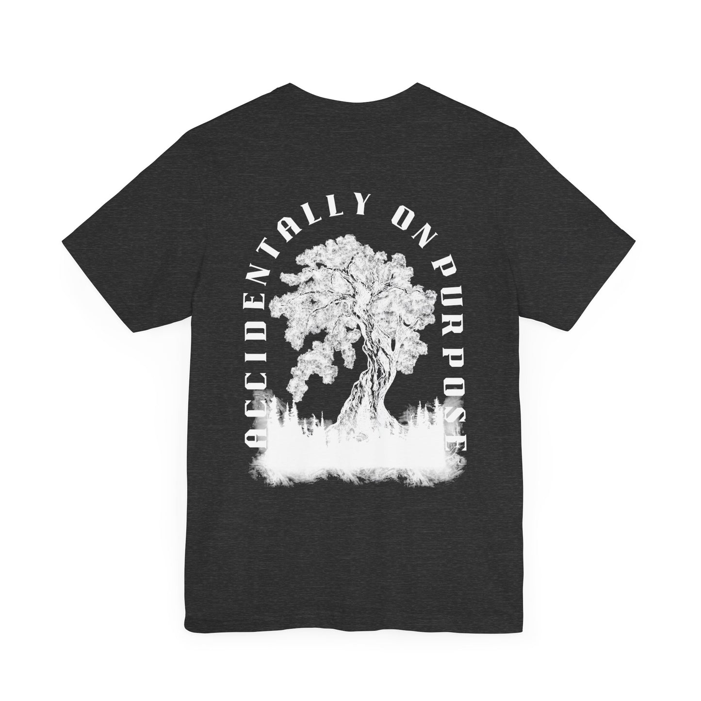 Accidentally On Purpose Tee