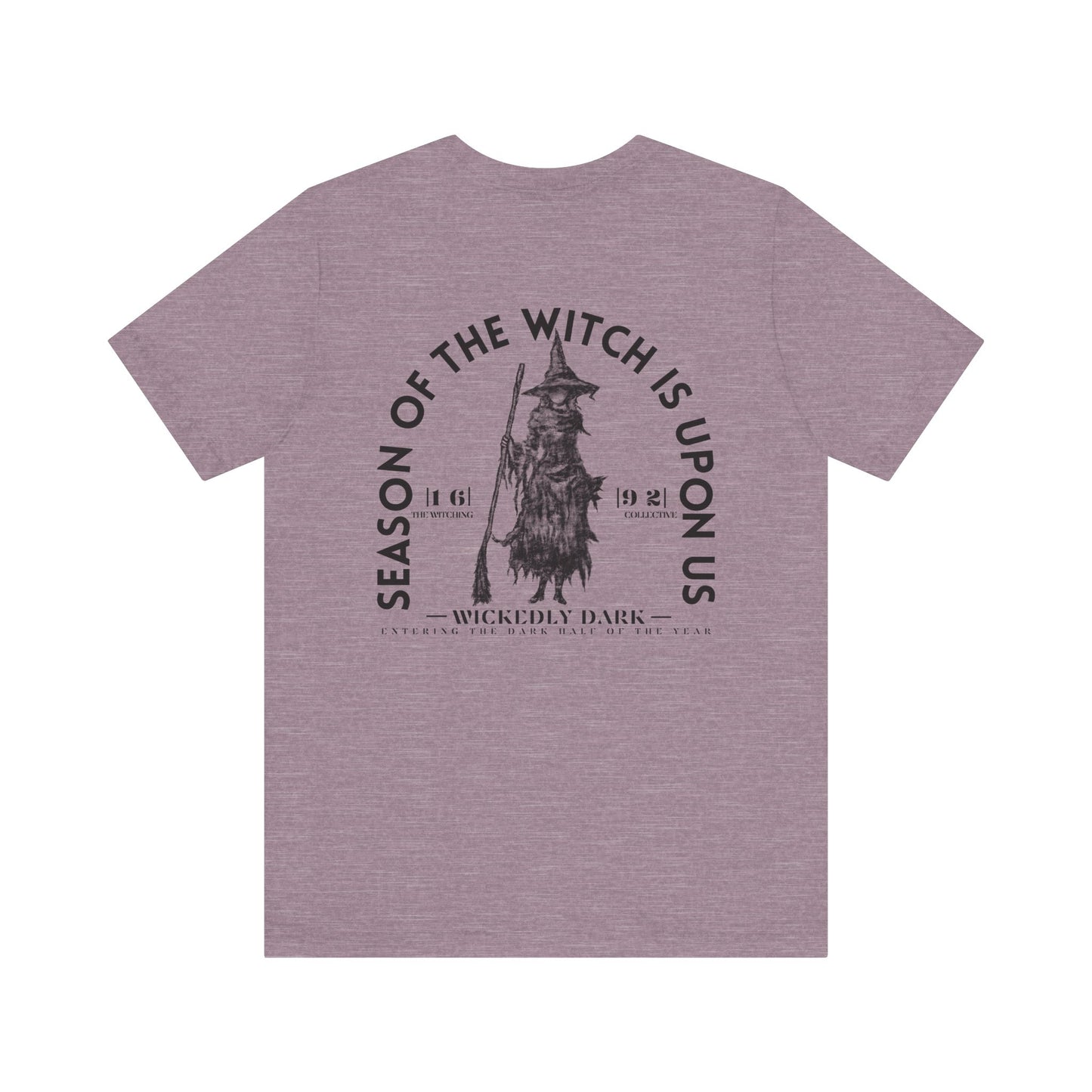 Season Of The Witch Is Upon Us Tee