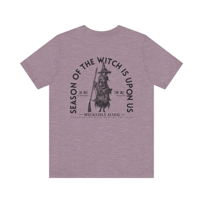 Season Of The Witch Is Upon Us Tee