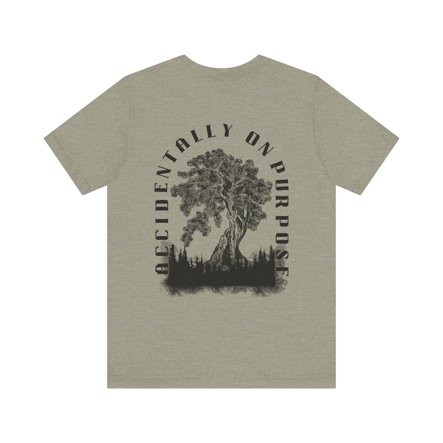 Accidentally On Purpose Tee