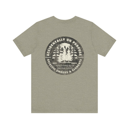 Accidentally On Purpose Tee