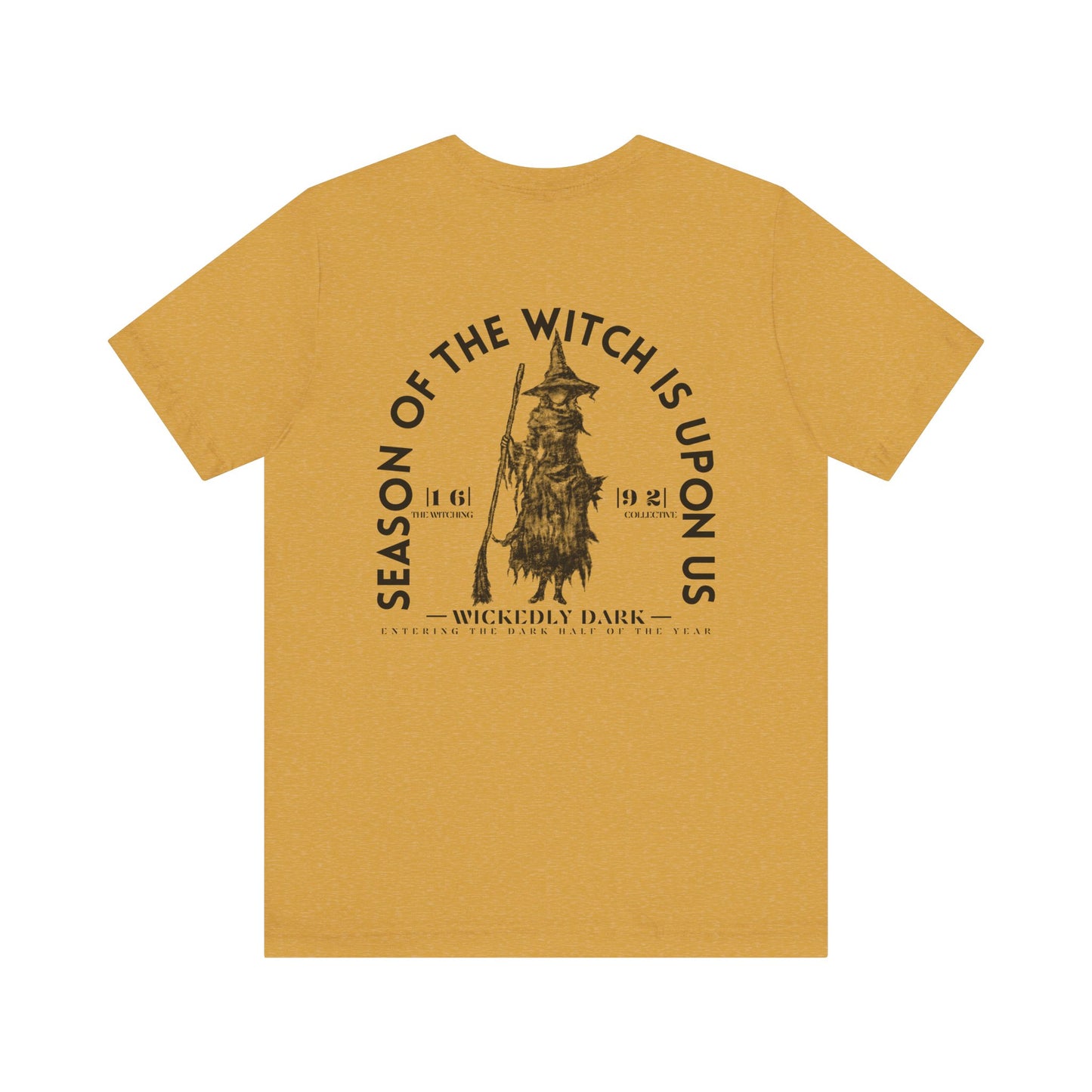 Season Of The Witch Is Upon Us Tee