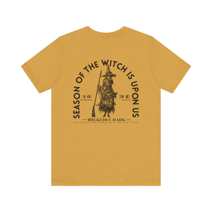 Season Of The Witch Is Upon Us Tee