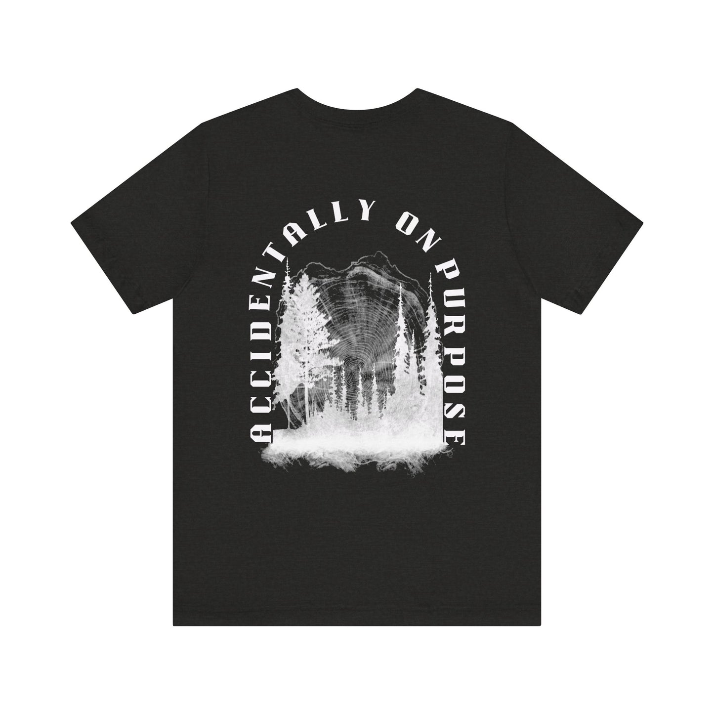 Accidentally On Purpose Tee