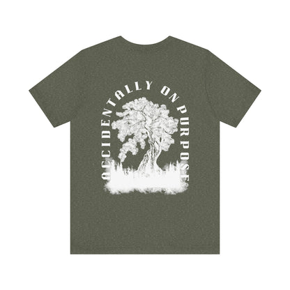 Accidentally On Purpose Tee