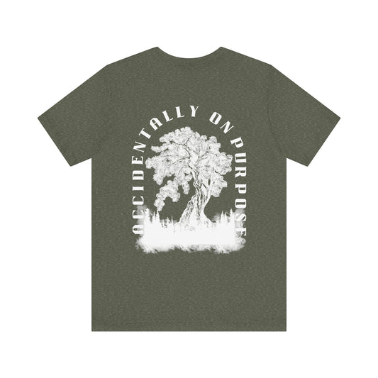 Accidentally On Purpose Tee