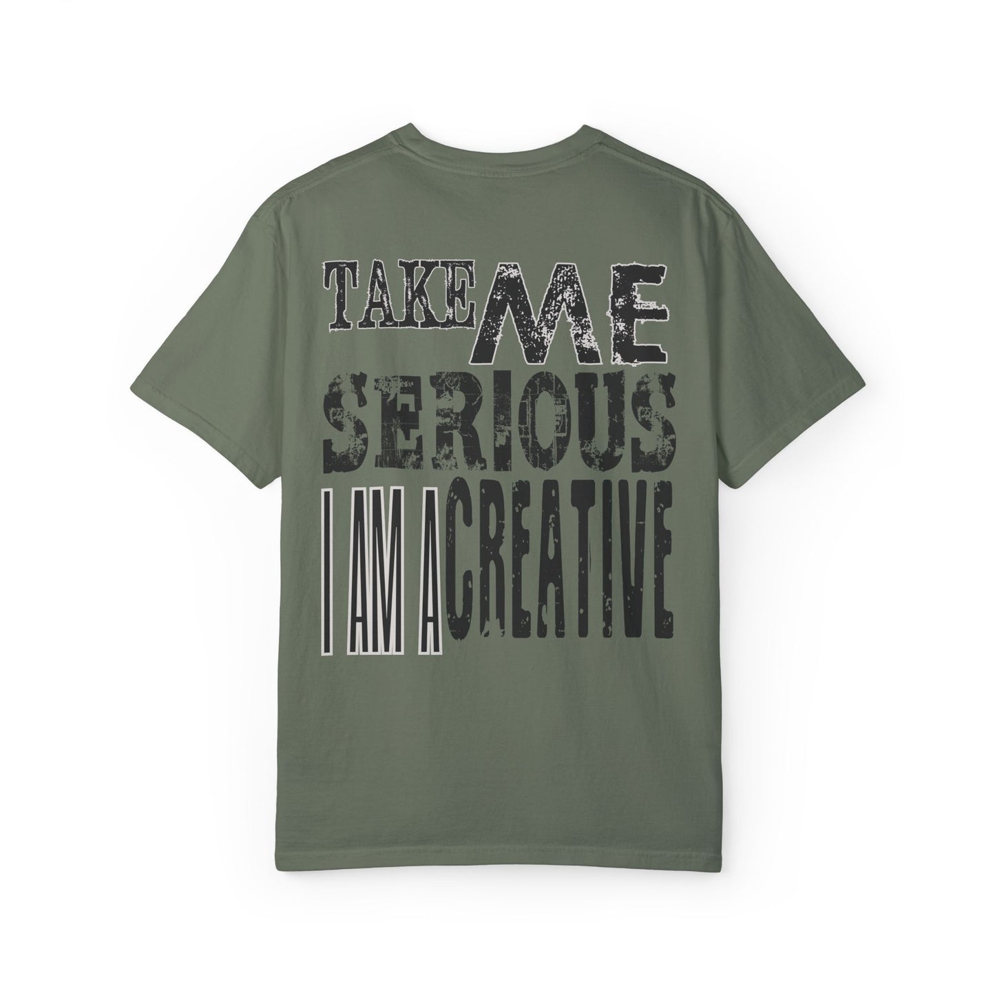 Take Me Serious I Am A Creative Tee