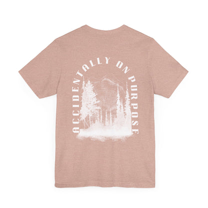 Accidentally On Purpose Tee