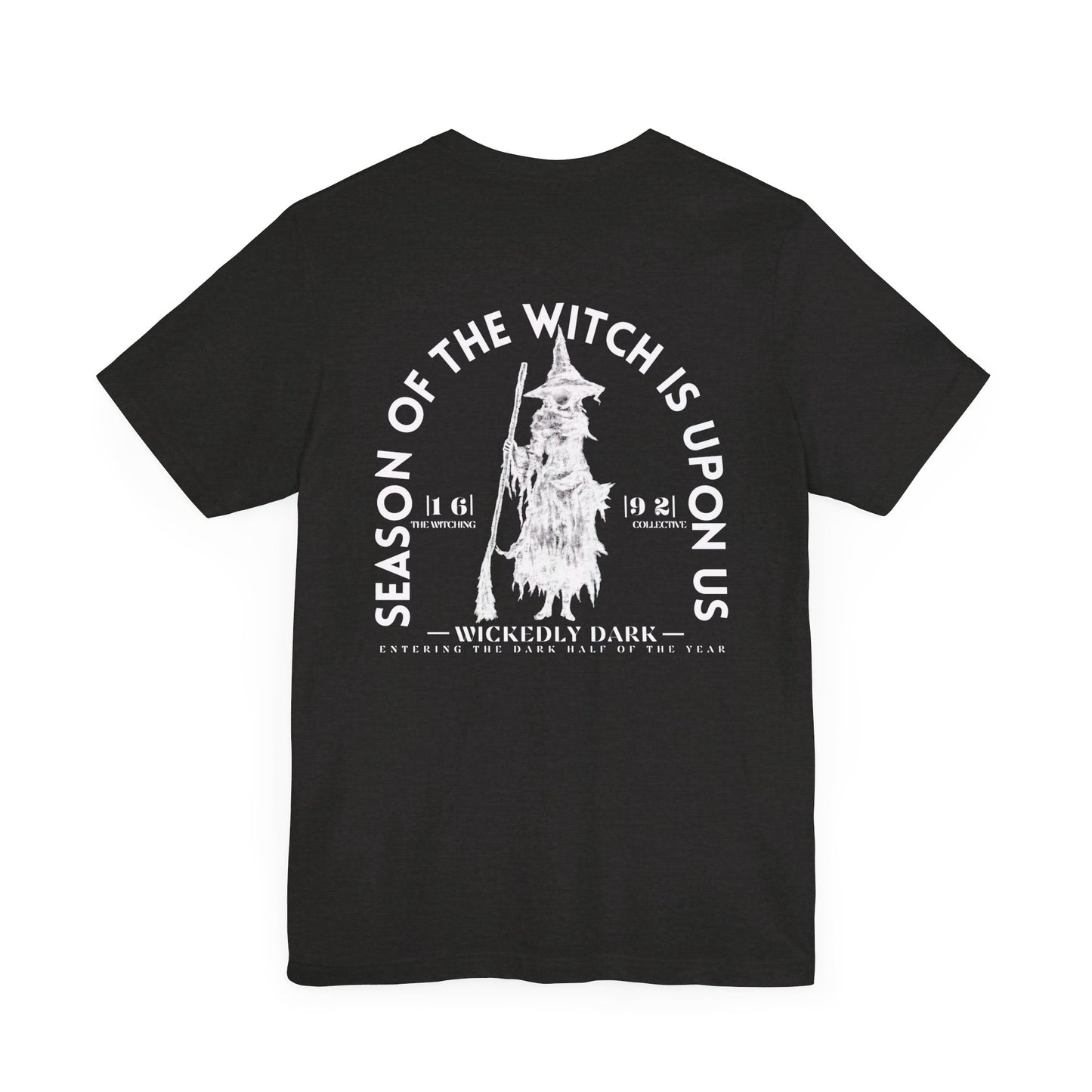 Season Of The Witch Is Upon Us Tee