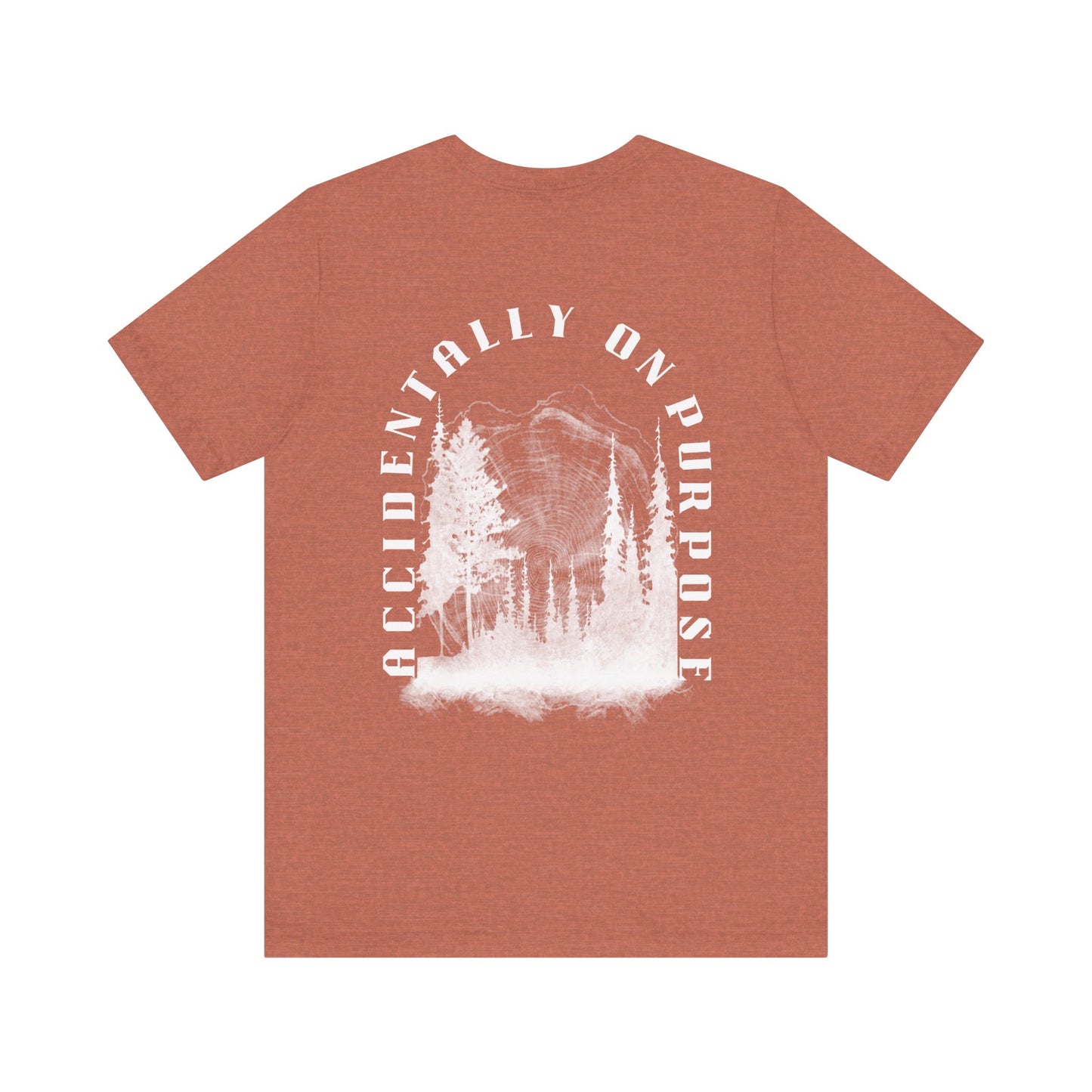 Accidentally On Purpose Tee