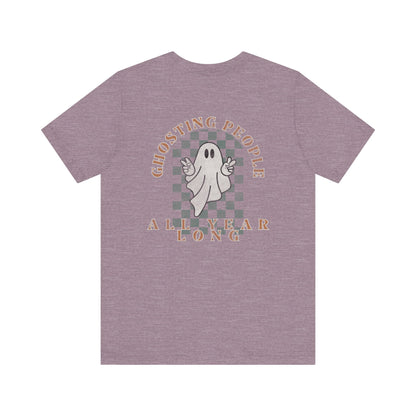 Ghosting People All Year Long Tee