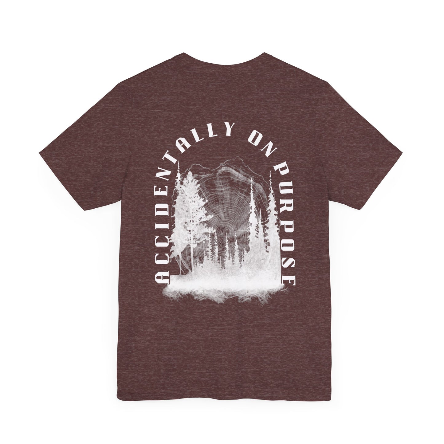 Accidentally On Purpose Tee