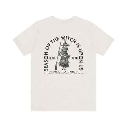 Season Of The Witch Is Upon Us Tee