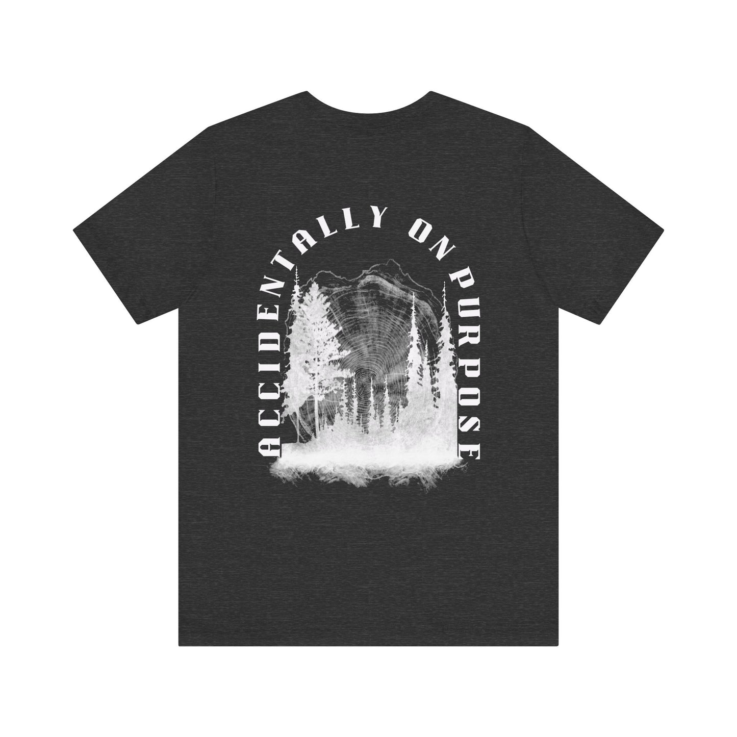 Accidentally On Purpose Tee