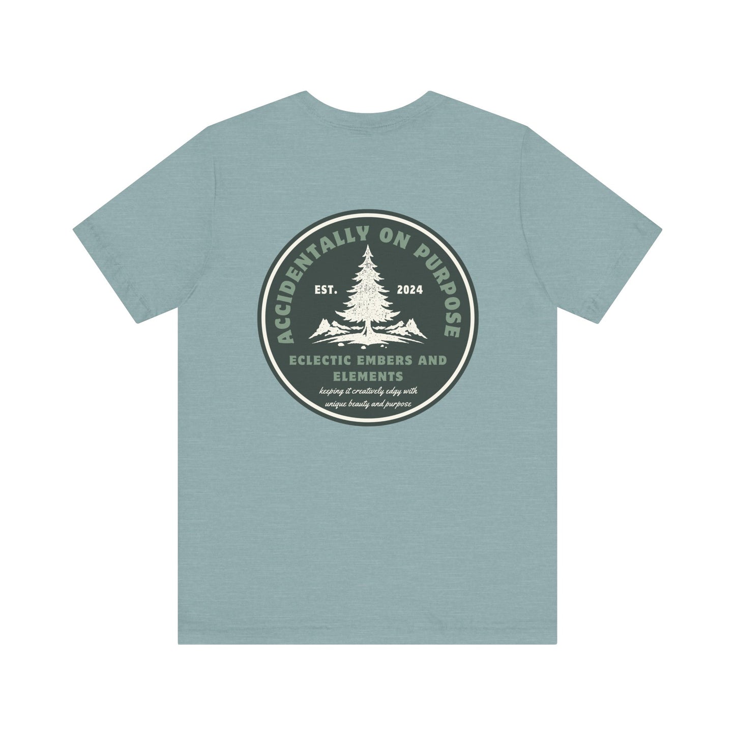 Accidentally On Purpose Tee