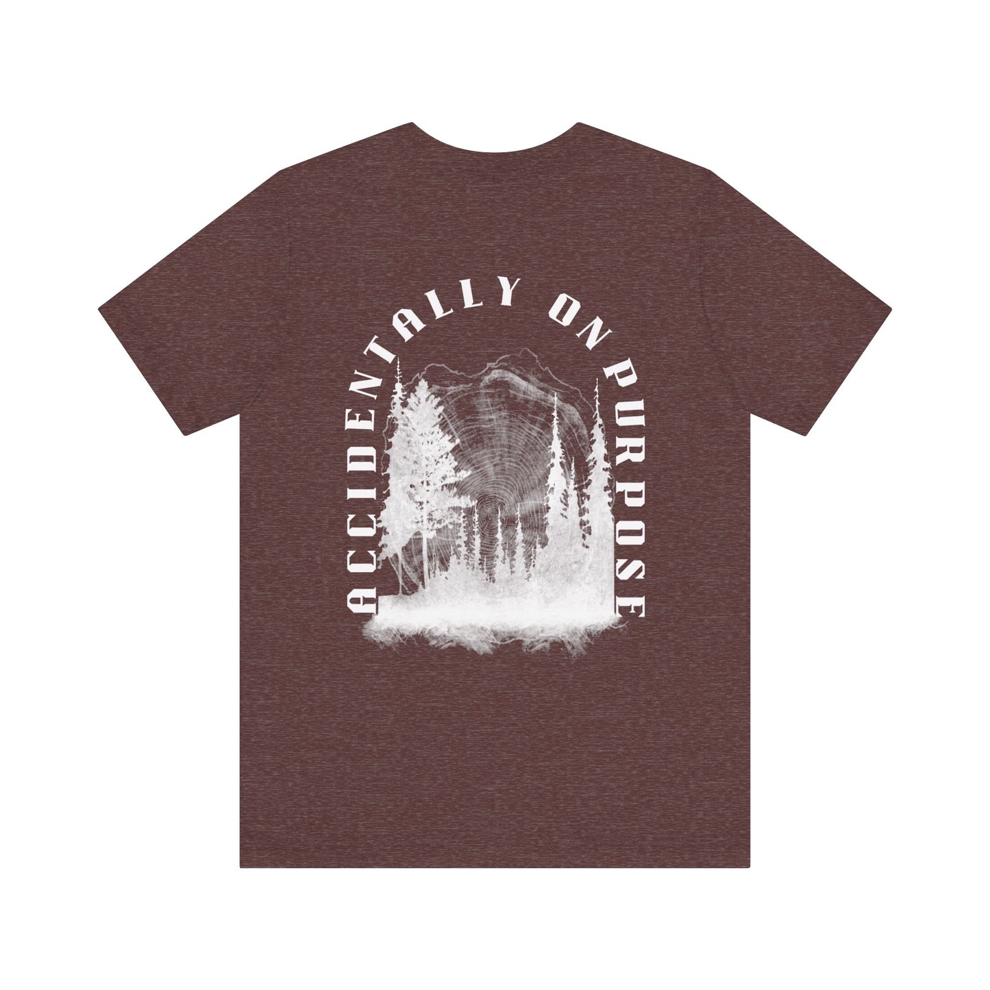 Accidentally On Purpose Tee