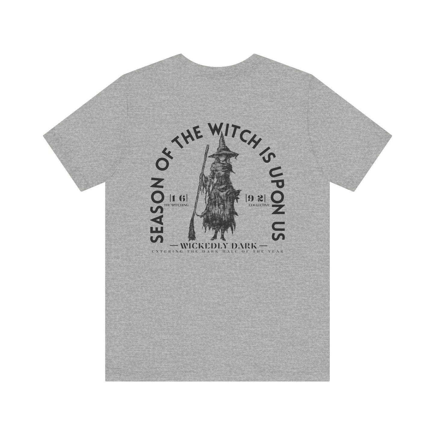 Season Of The Witch Is Upon Us Tee