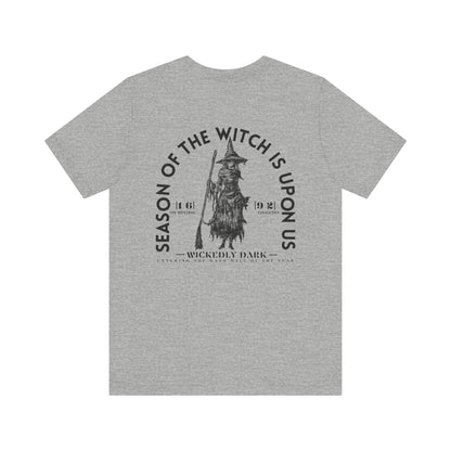 Season Of The Witch Is Upon Us Tee