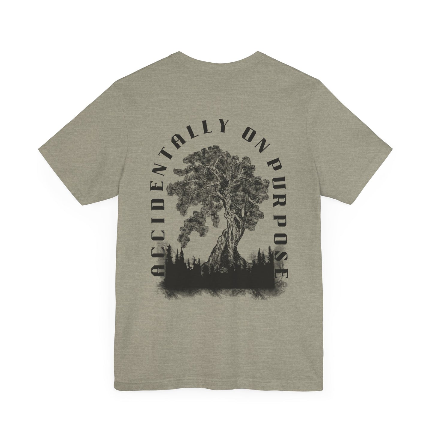 Accidentally On Purpose Tee