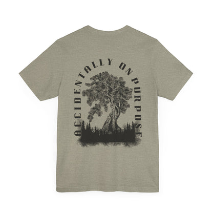 Accidentally On Purpose Tee