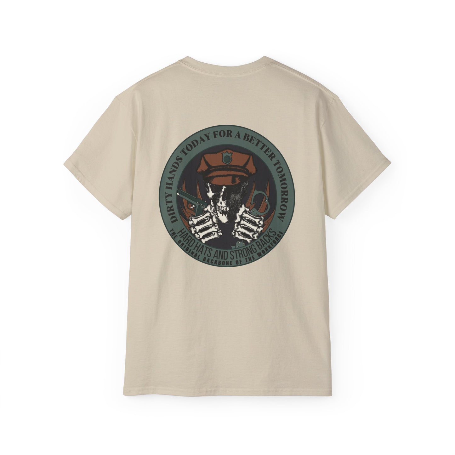 Dirty Hands Today For A Better Tomorrow Featuring Police Officers Tee