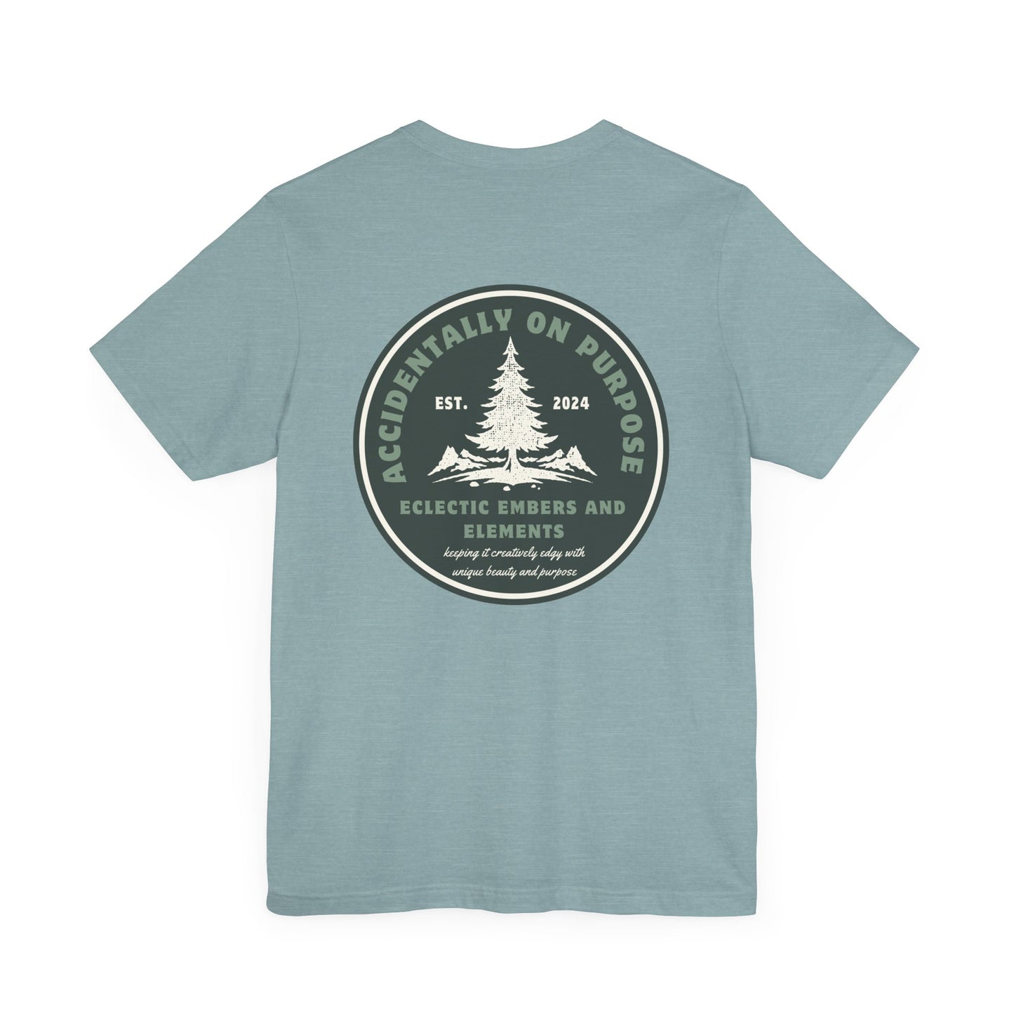 Accidentally On Purpose Tee