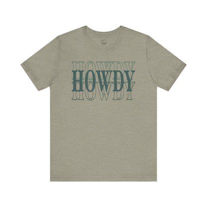 Howdy Howdy Howdy Tee