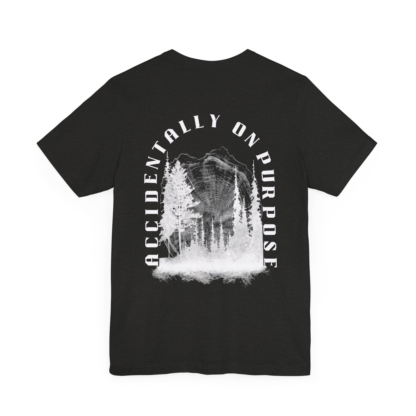 Accidentally On Purpose Tee