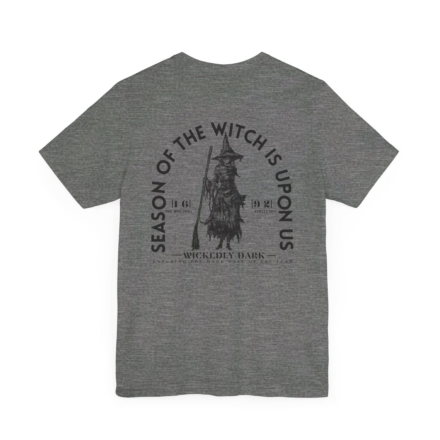 Season Of The Witch Is Upon Us Tee