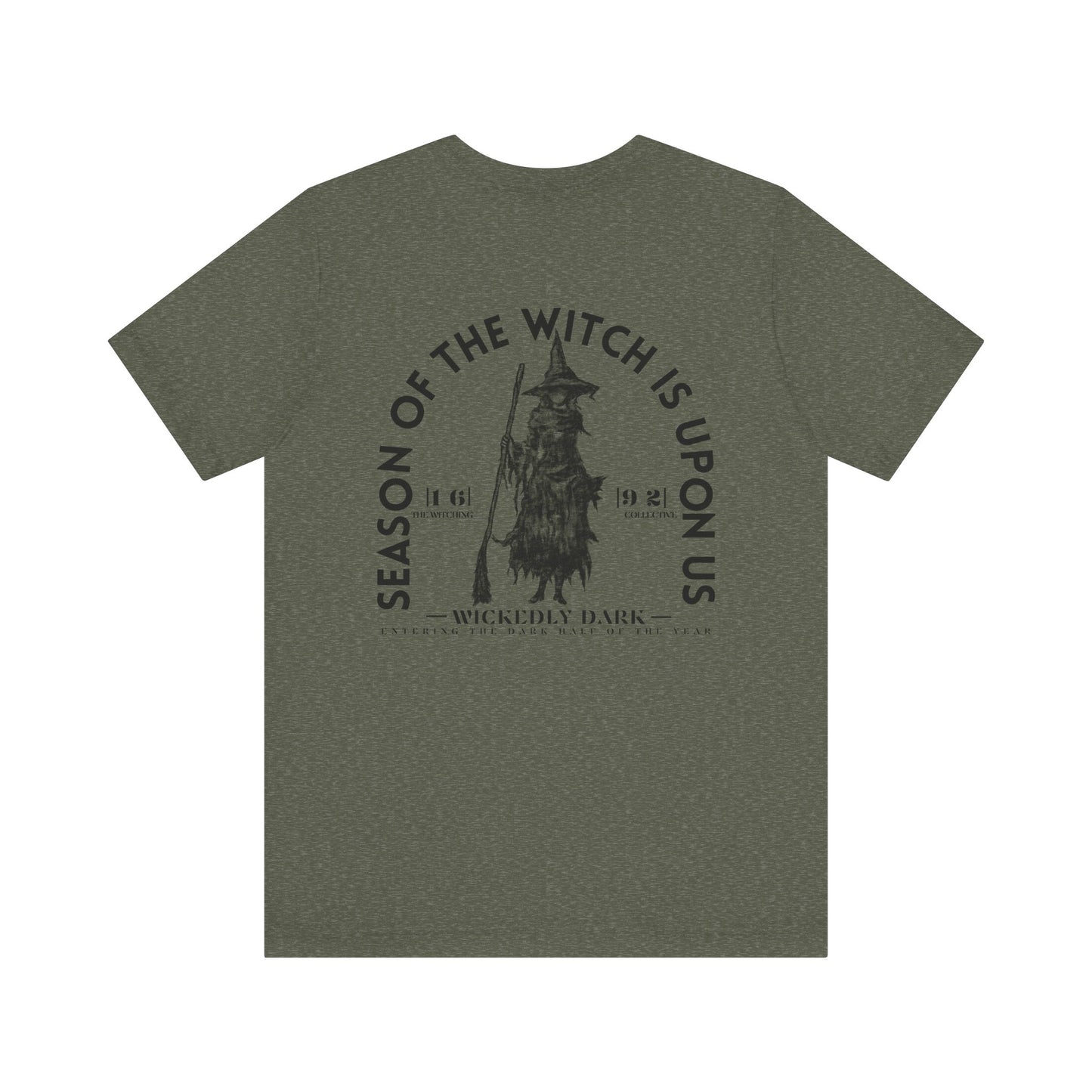 Season Of The Witch Is Upon Us Tee