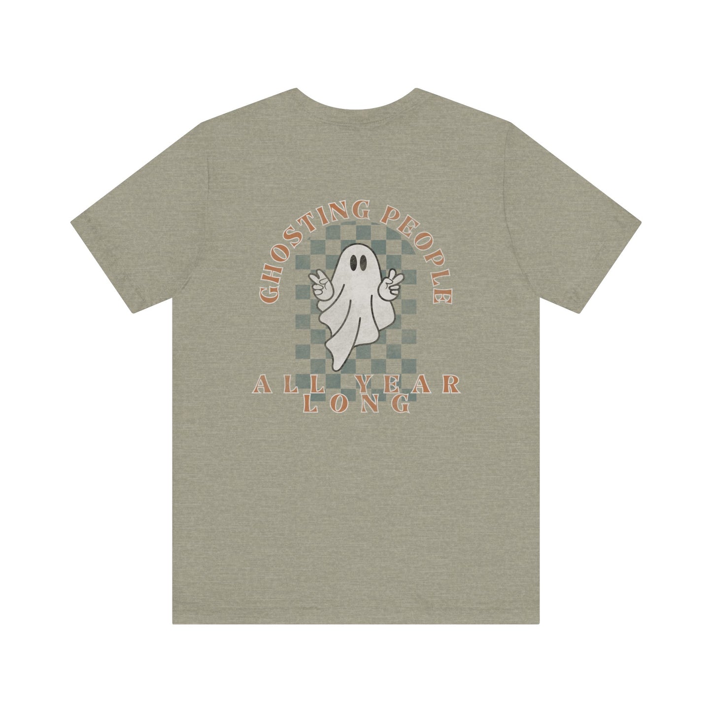 Ghosting People All Year Long Tee