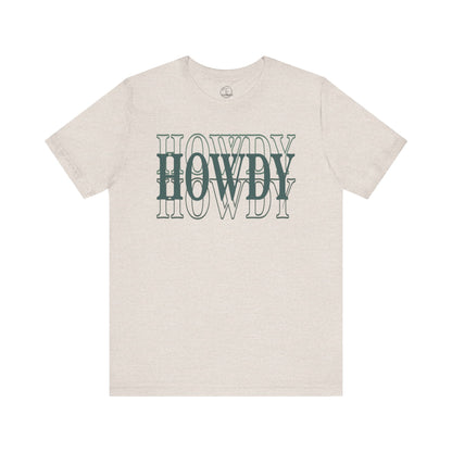 Howdy Howdy Howdy Tee