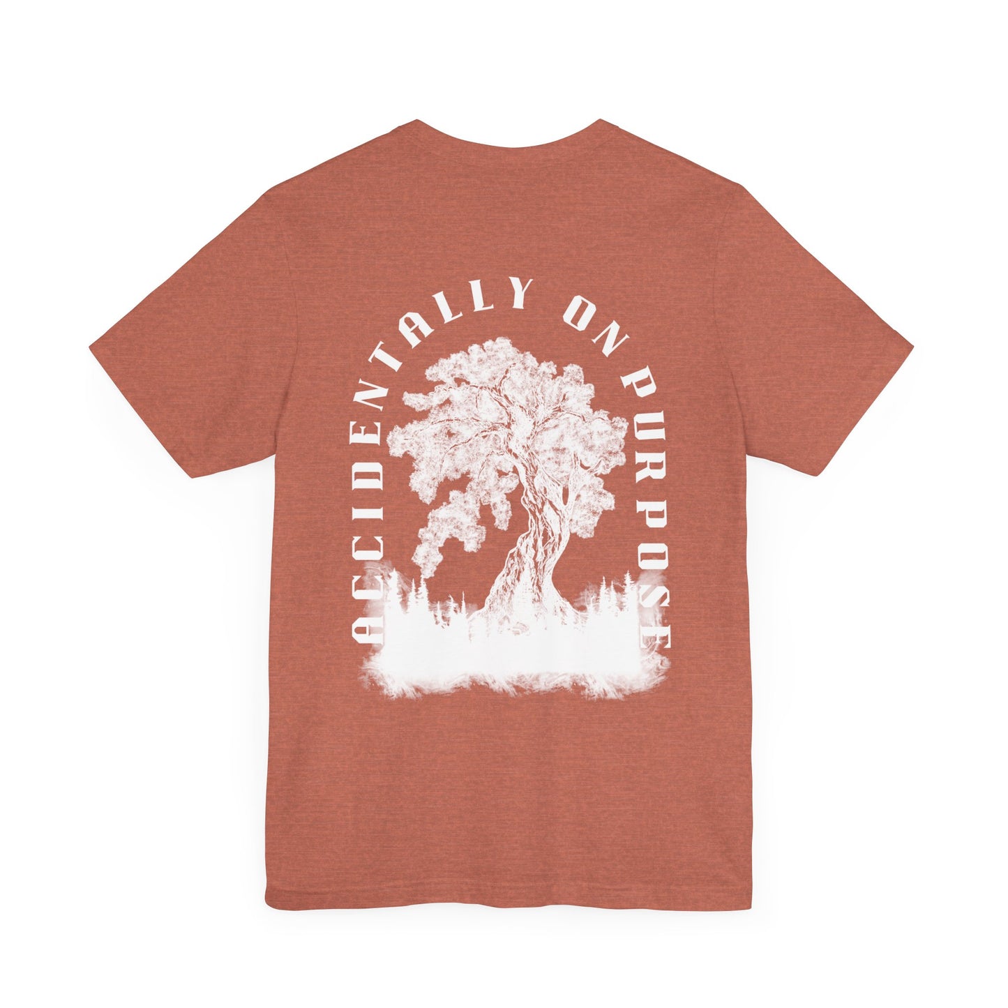 Accidentally On Purpose Tee