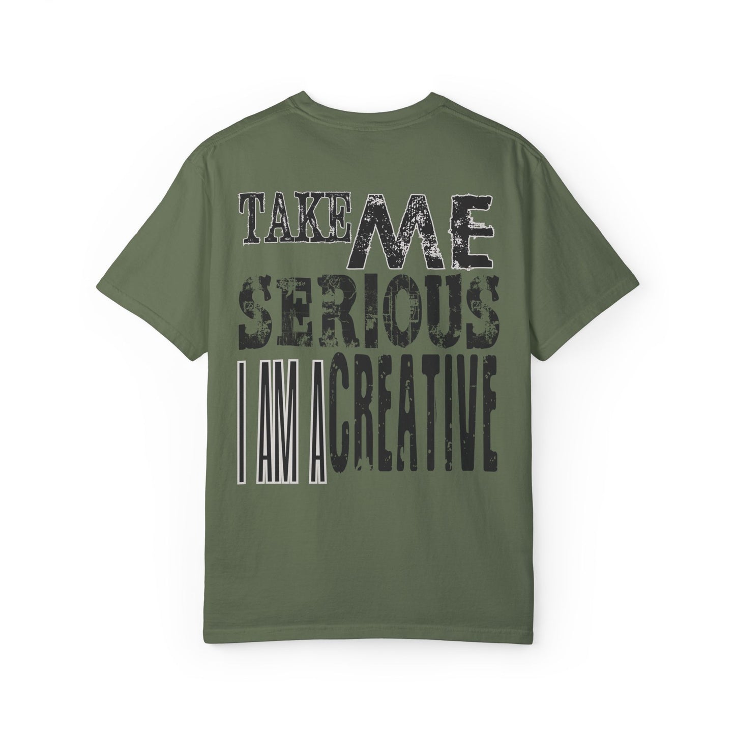 Take Me Serious I Am A Creative Tee