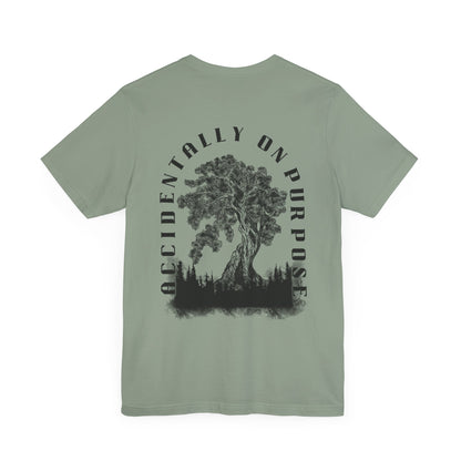 Accidentally On Purpose Tee