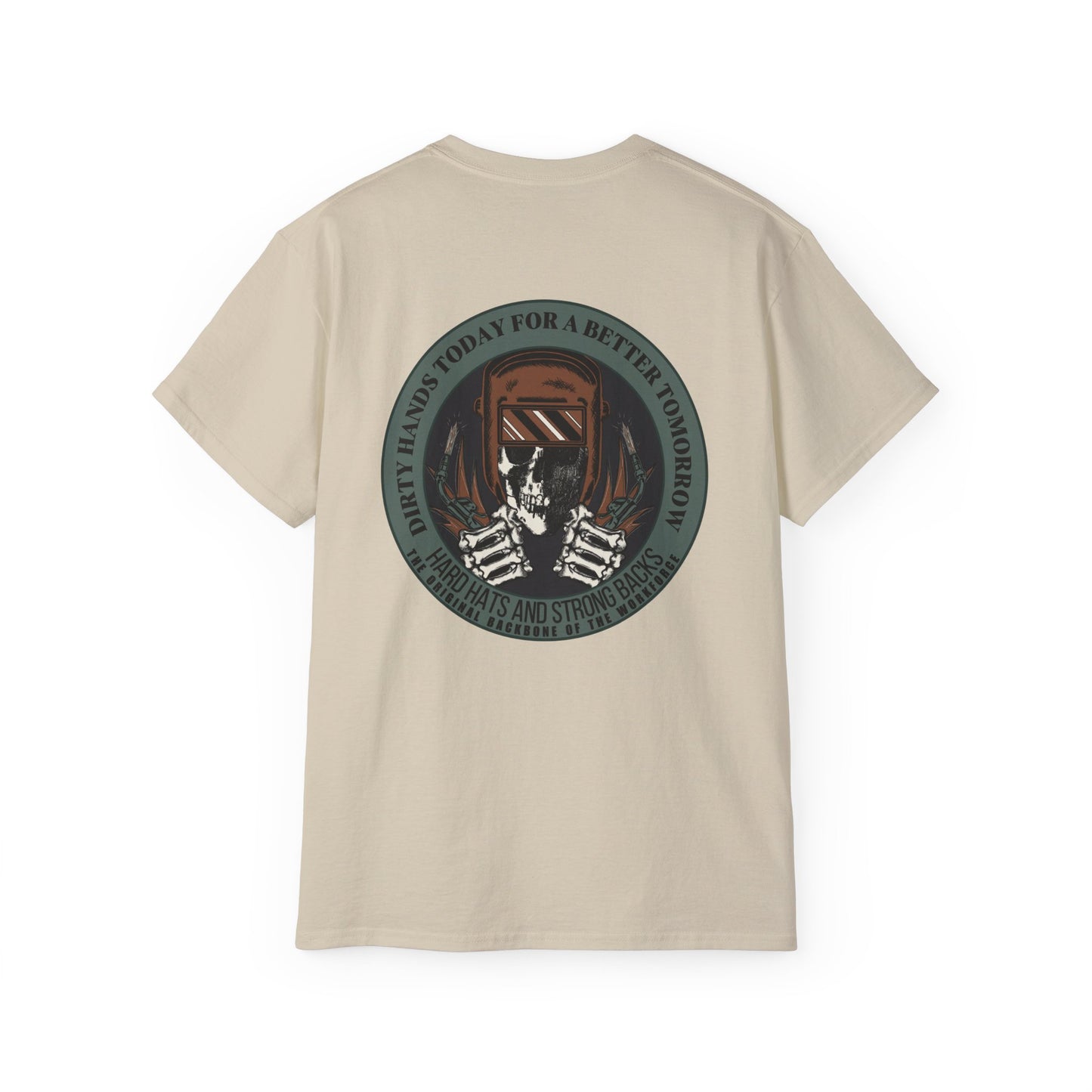 Dirty Hands Today For A Better Tomorrow Featuring Welders Tee